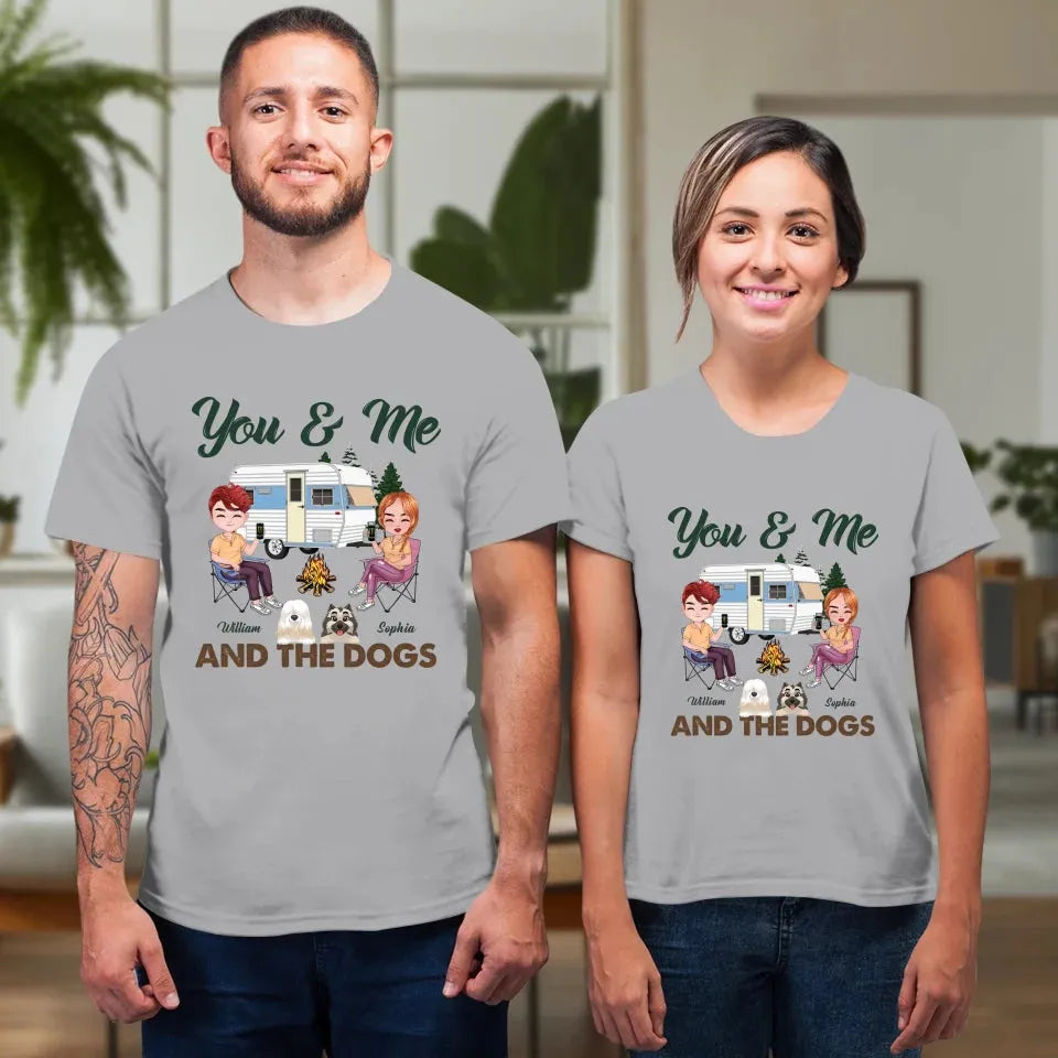 You & Me And The Dogs - Personalized Gifts For Couples - Unisex T-Shirt