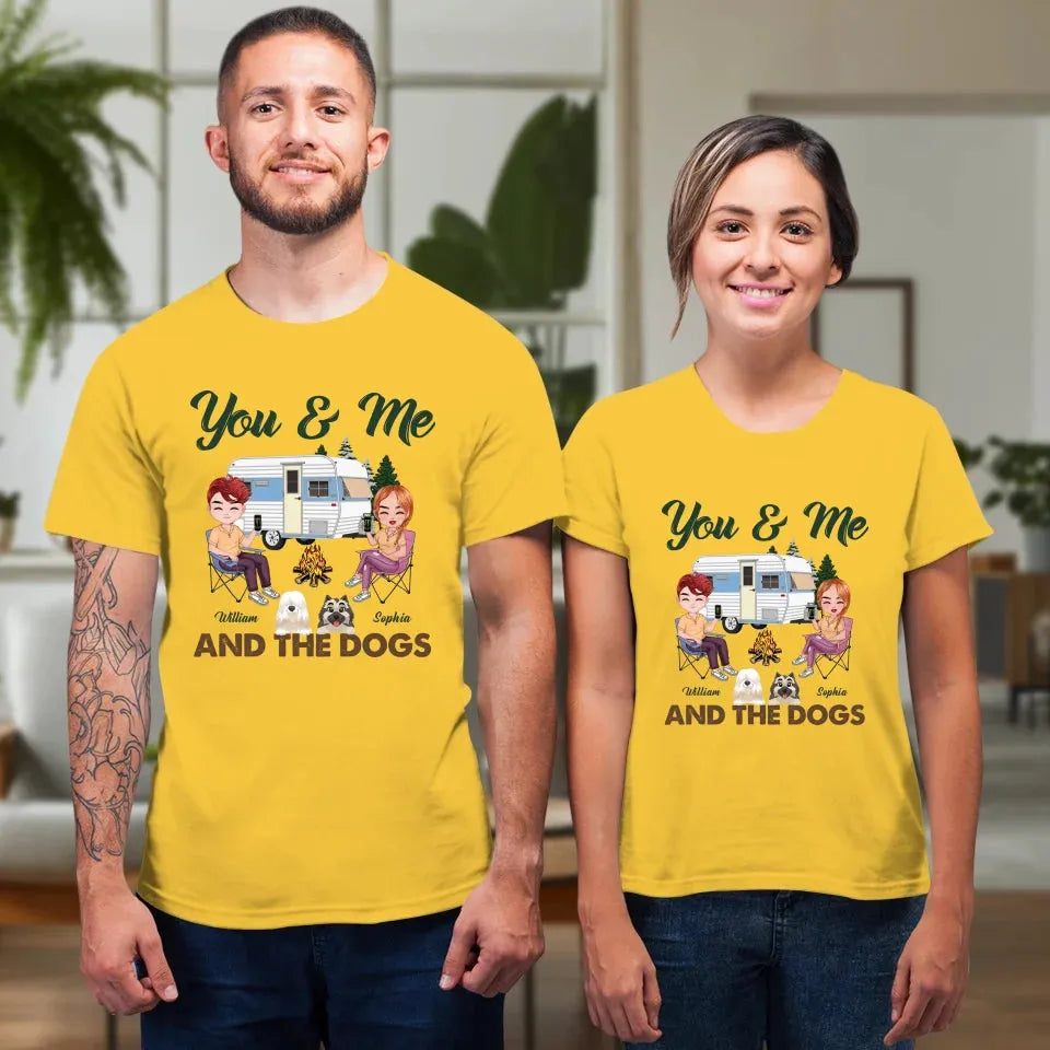 You & Me And The Dogs - Personalized Gifts For Couples - Unisex T-Shirt