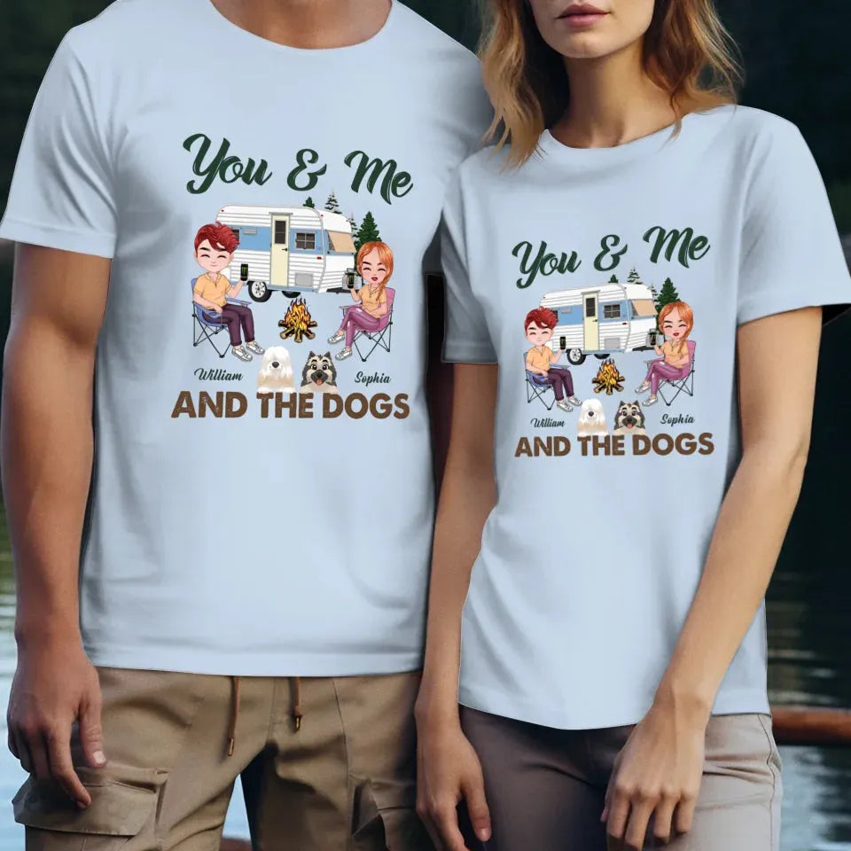 You & Me And The Dogs - Personalized Gifts For Couples - Unisex T-Shirt