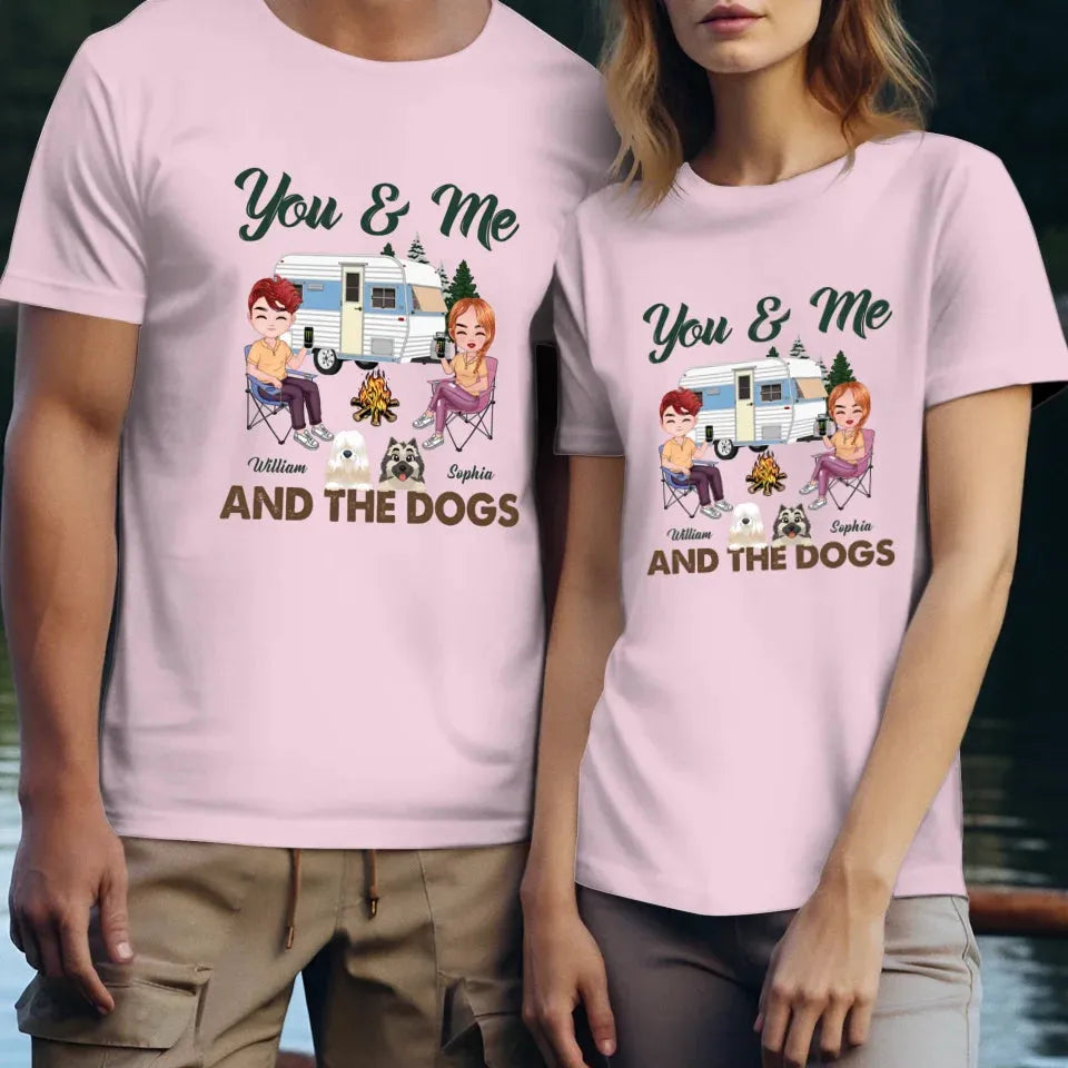 You & Me And The Dogs - Personalized Gifts For Couples - Unisex T-Shirt