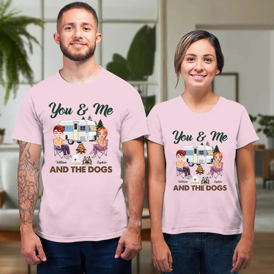 You & Me And The Dogs - Personalized Gifts For Couples - Unisex T-Shirt