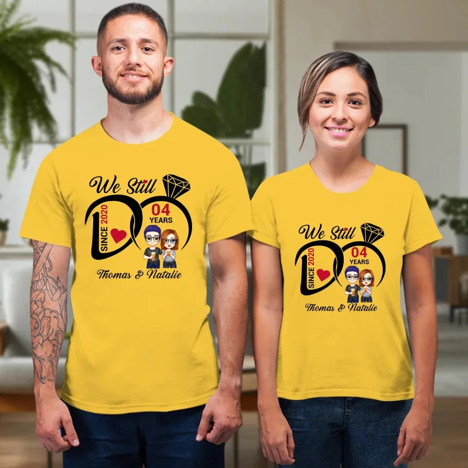 We Still Do Anniversary Gift - Personalized Gifts For Couples - Unisex T-Shirt