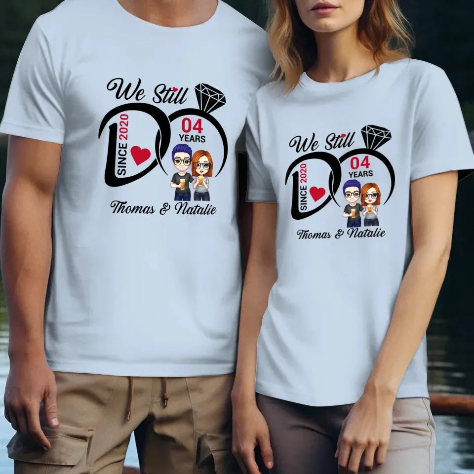 We Still Do Anniversary Gift - Personalized Gifts For Couples - Unisex T-Shirt