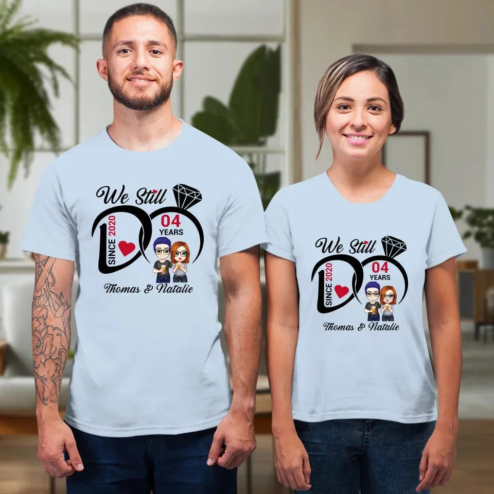 We Still Do Anniversary Gift - Personalized Gifts For Couples - Unisex T-Shirt