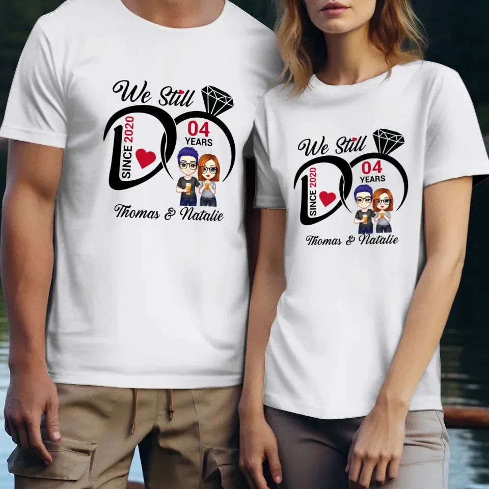 We Still Do Anniversary Gift - Personalized Gifts For Couples - Unisex T-Shirt