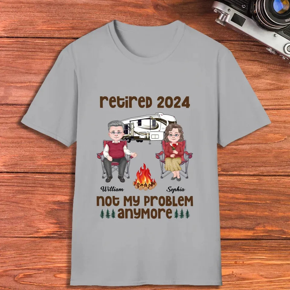 Retired 2025 Not My Problem Anymore - Personalized Gifts For Couples - Unisex T-Shirt