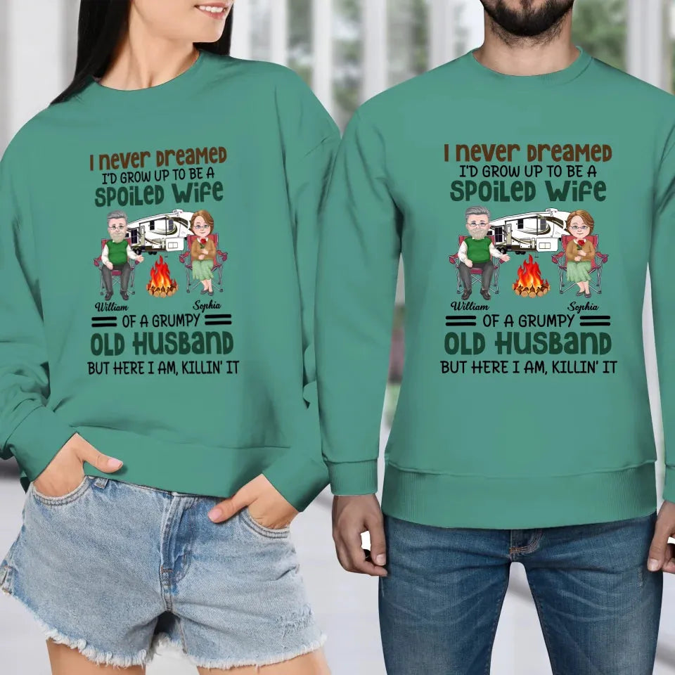 I Never Dreamed I Would Grow Up To Be A Spoiled Wife Camping - Personalized Gifts For Couples - Unisex Sweater