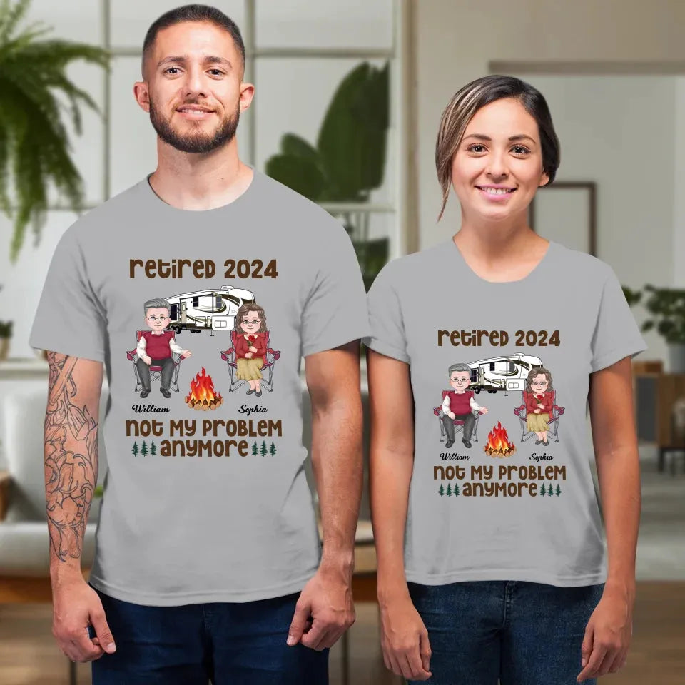 Retired 2025 Not My Problem Anymore - Personalized Gifts For Couples - Unisex T-Shirt