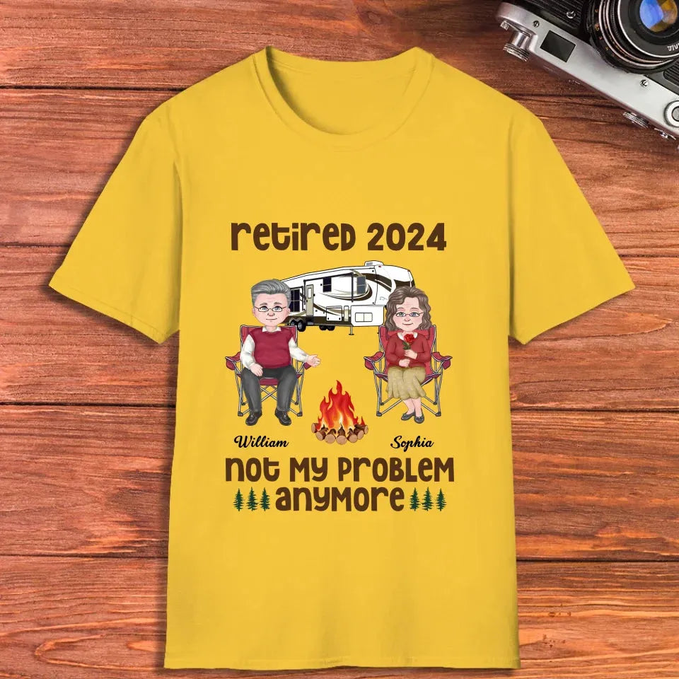 Retired 2025 Not My Problem Anymore - Personalized Gifts For Couples - Unisex T-Shirt