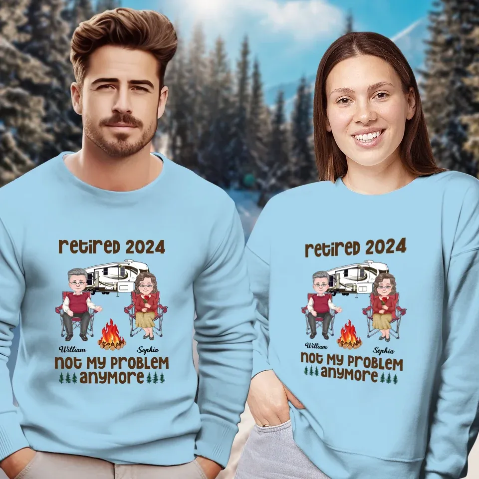 Retired 2025 Not My Problem Anymore - Personalized Gifts For Couples - Unisex Sweater