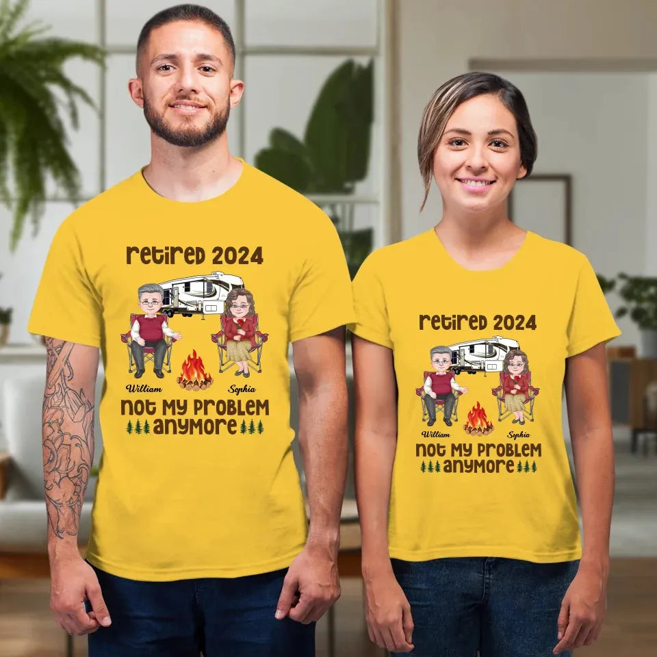 Retired 2025 Not My Problem Anymore - Personalized Gifts For Couples - Unisex T-Shirt