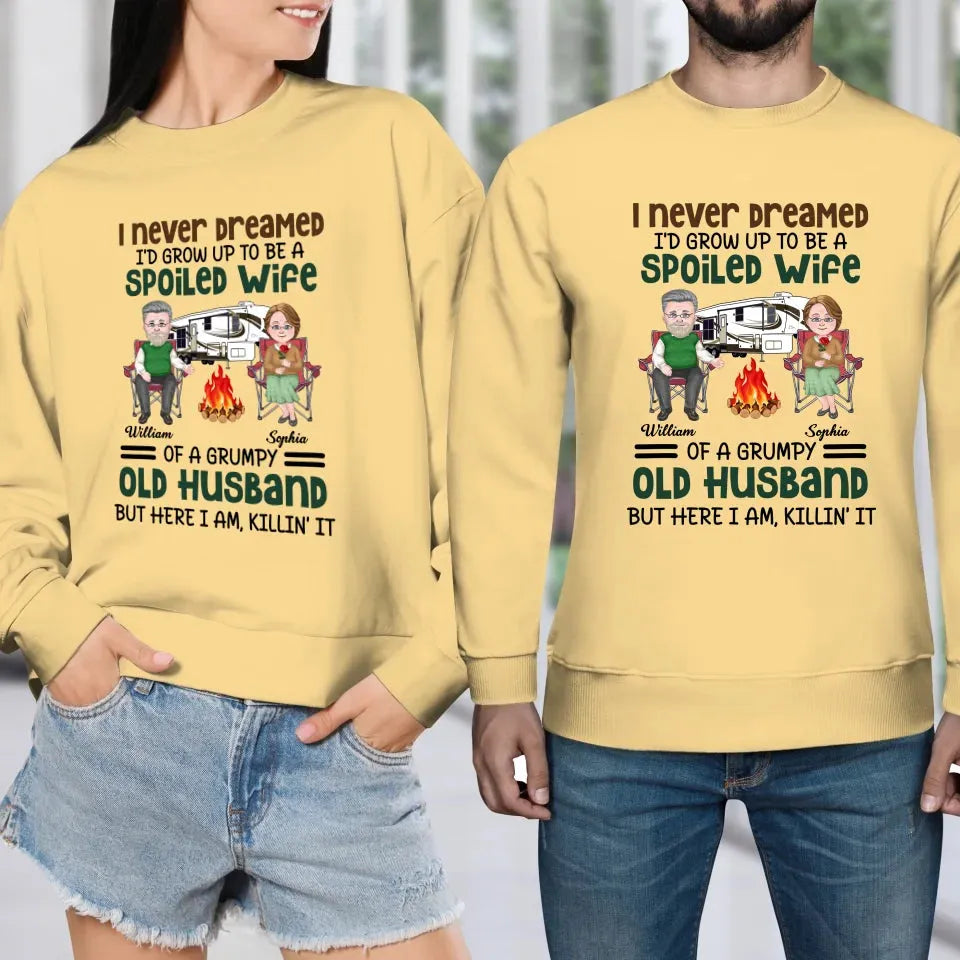 I Never Dreamed I Would Grow Up To Be A Spoiled Wife Camping - Personalized Gifts For Couples - Unisex Sweater