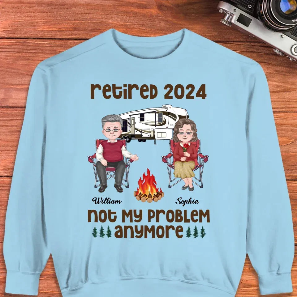 Retired 2025 Not My Problem Anymore - Personalized Gifts For Couples - Unisex Sweater