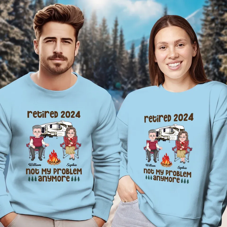 Retired 2025 Not My Problem Anymore - Personalized Gifts For Couples - Unisex Sweater