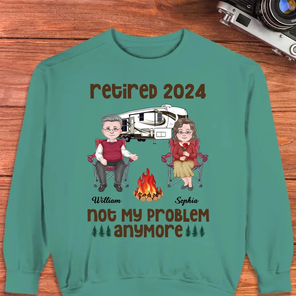 Retired 2025 Not My Problem Anymore - Personalized Gifts For Couples - Unisex Sweater