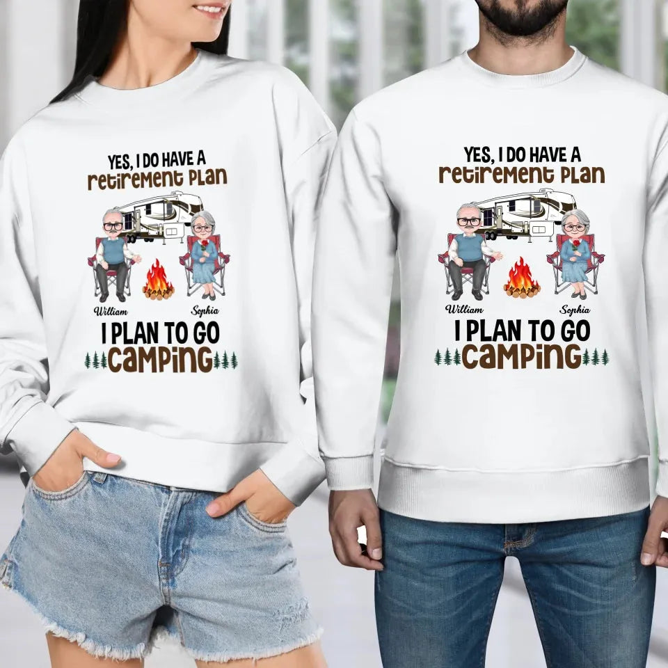 I Do Have A Retirement Plan: I Plan To Go Camping - Personalized Gifts For Couples - Unisex Sweater