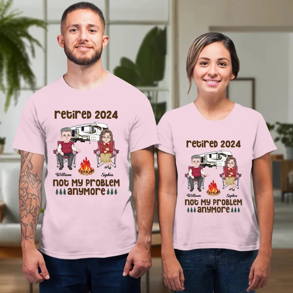 Retired 2025 Not My Problem Anymore - Personalized Gifts For Couples - Unisex T-Shirt