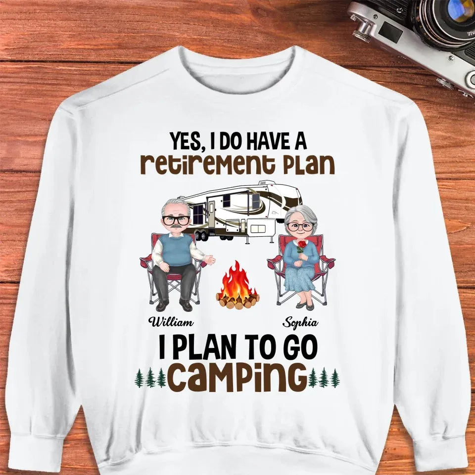 I Do Have A Retirement Plan: I Plan To Go Camping - Personalized Gifts For Couples - Unisex Sweater