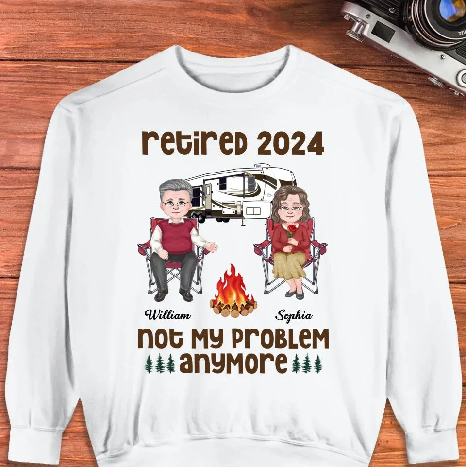 Retired 2025 Not My Problem Anymore - Personalized Gifts For Couples - Unisex Sweater