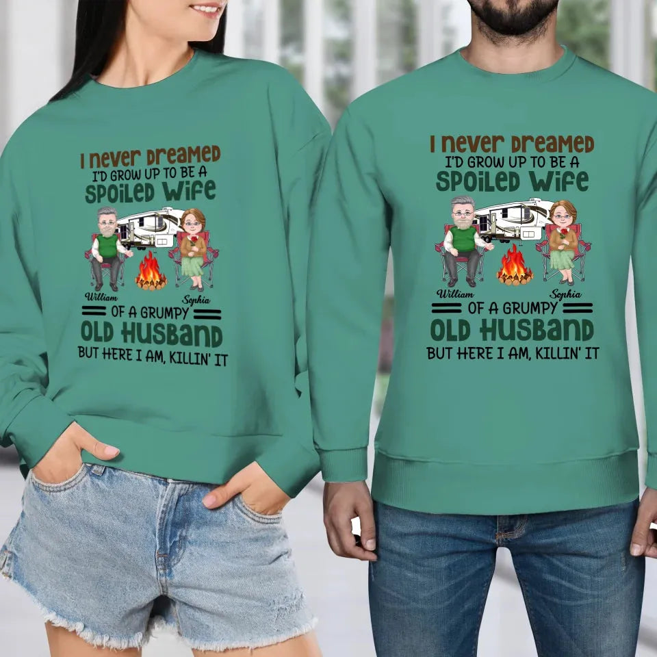 I Never Dreamed I Would Grow Up To Be A Spoiled Wife Camping - Personalized Gifts For Couples - Unisex Sweater