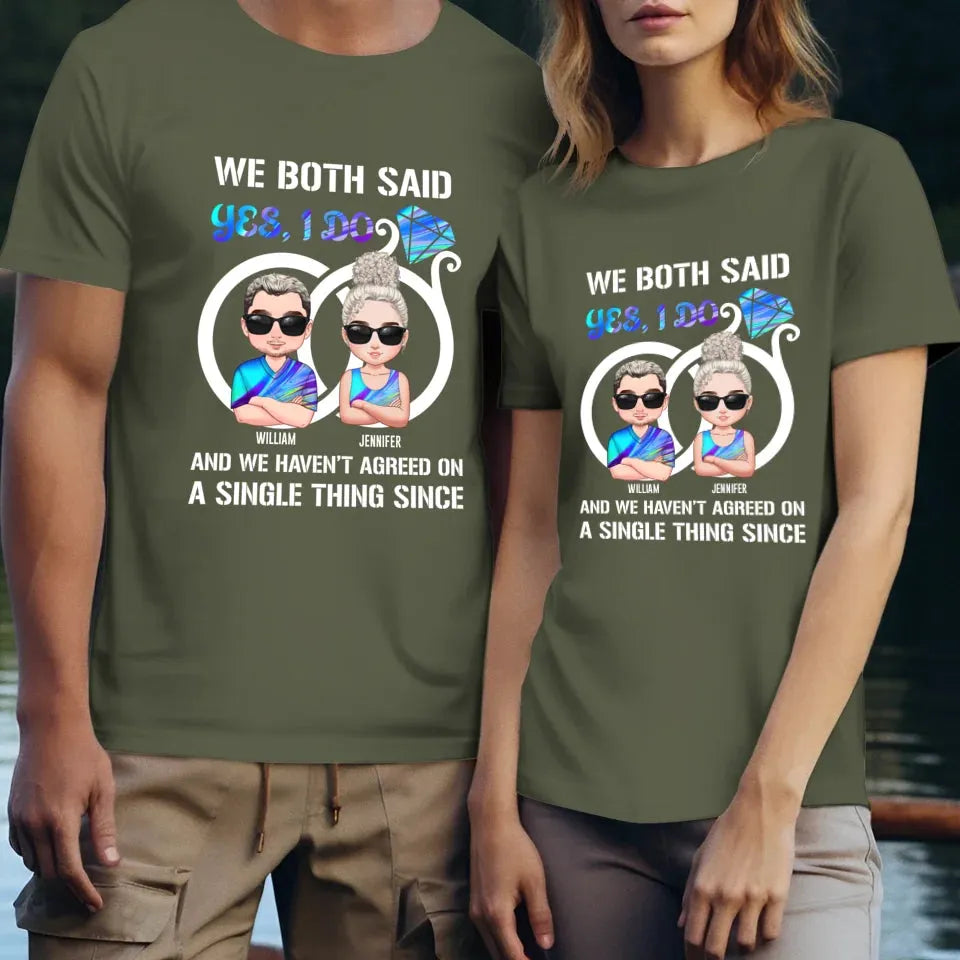 We Both Said Yes, I Do - Personalized Gifts For Couples - Unisex T-Shirt