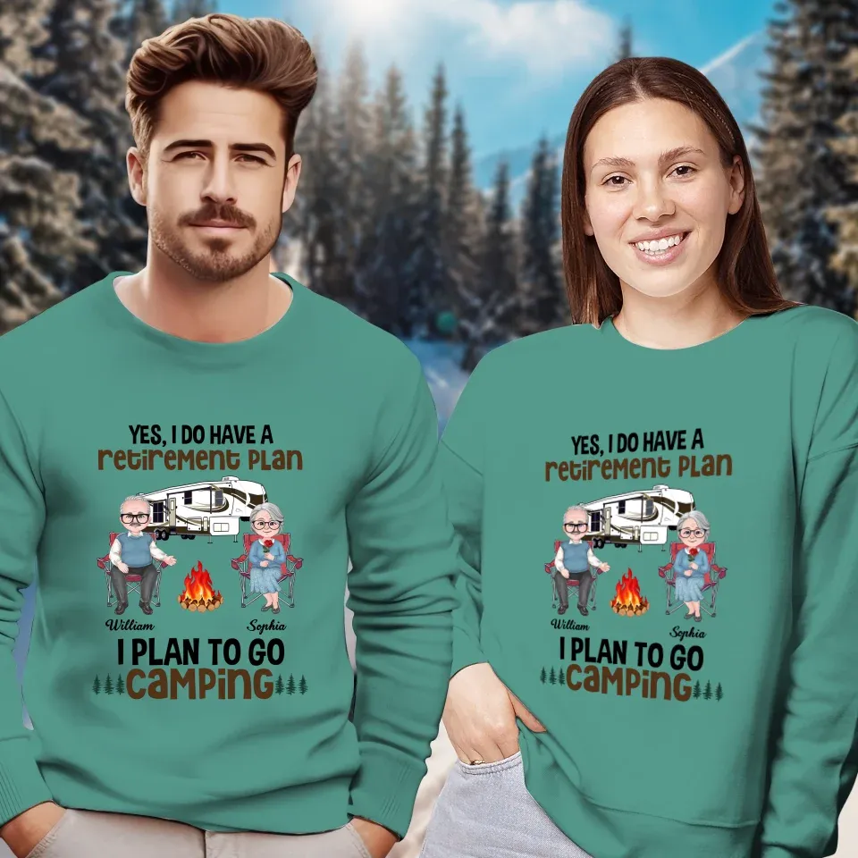 I Do Have A Retirement Plan: I Plan To Go Camping - Personalized Gifts For Couples - Unisex Sweater