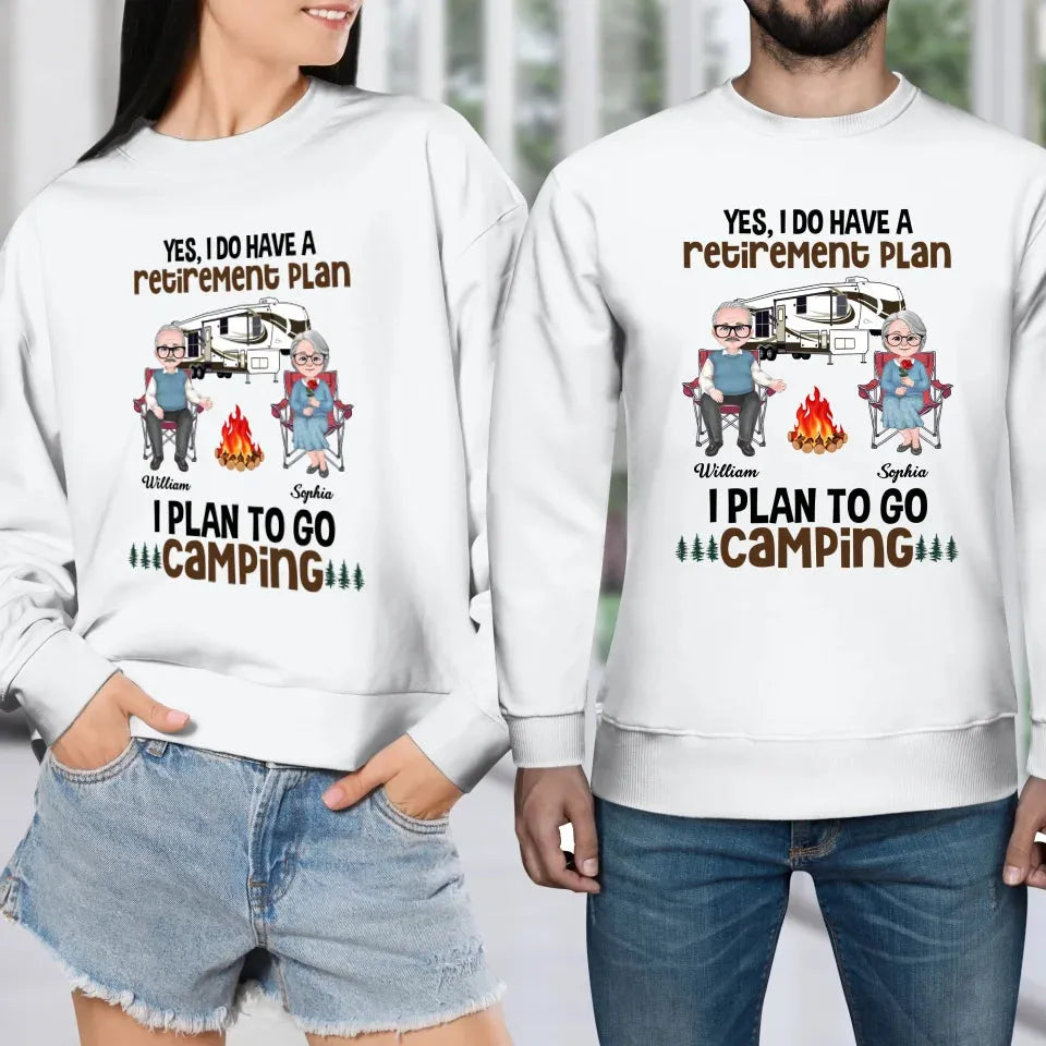 I Do Have A Retirement Plan: I Plan To Go Camping - Personalized Gifts For Couples - Unisex Sweater