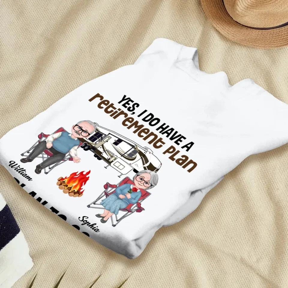 I Do Have A Retirement Plan: I Plan To Go Camping - Personalized Gifts For Couples - Unisex Sweater