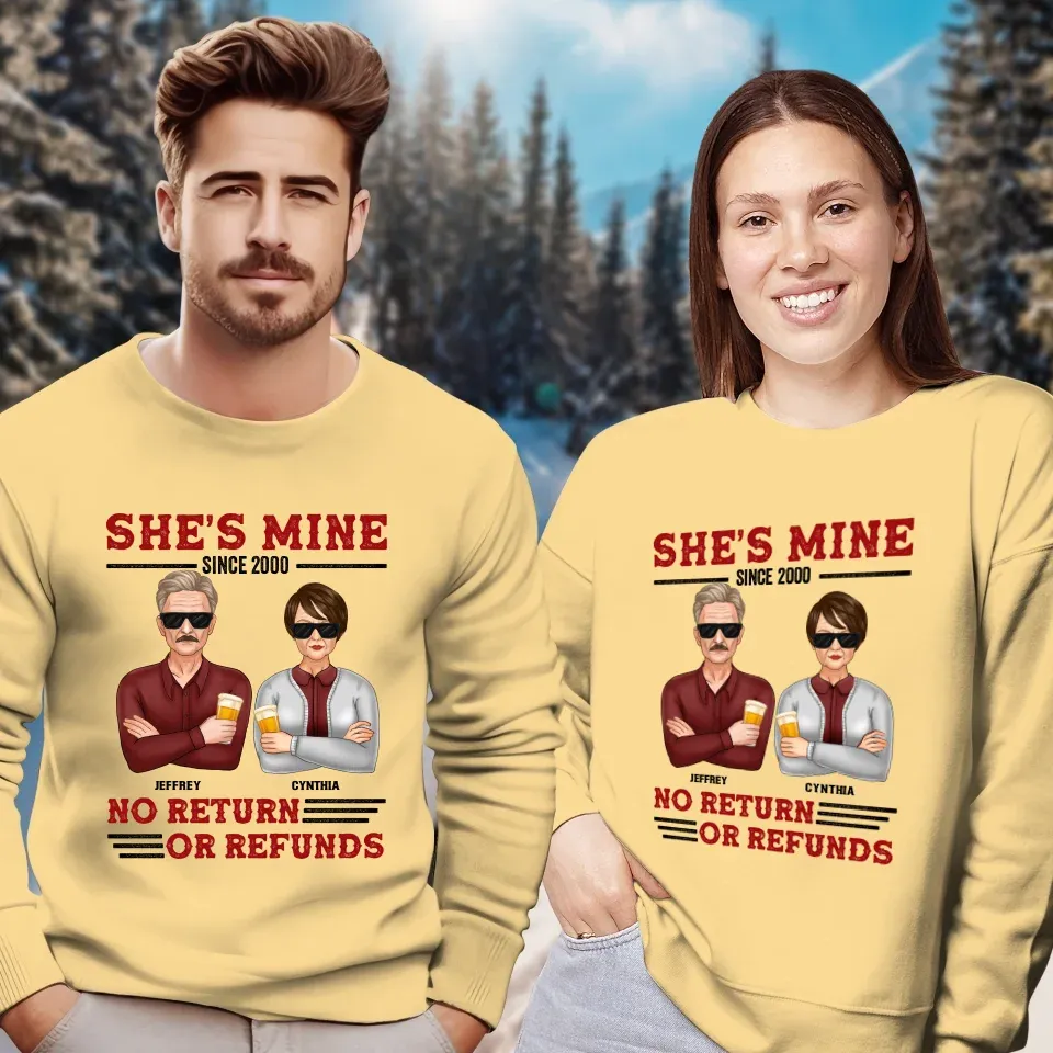 She's Mine. No Return Or Refunds - Personalized Gifts For Couples - Unisex Sweater