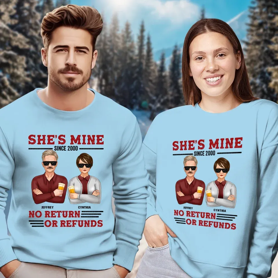 She's Mine. No Return Or Refunds - Personalized Gifts For Couples - Unisex Sweater