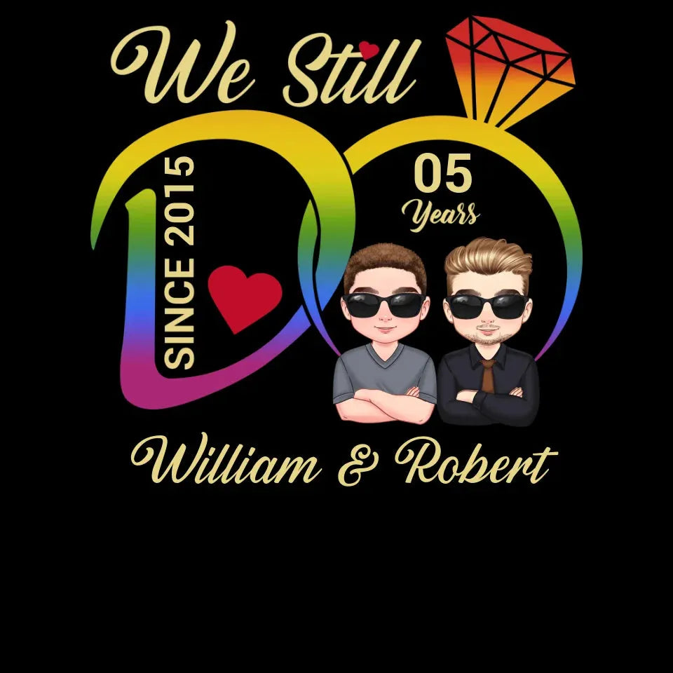 We Still Do For LGBT People - Personalized Gifts For Couples - Unisex T-Shirt