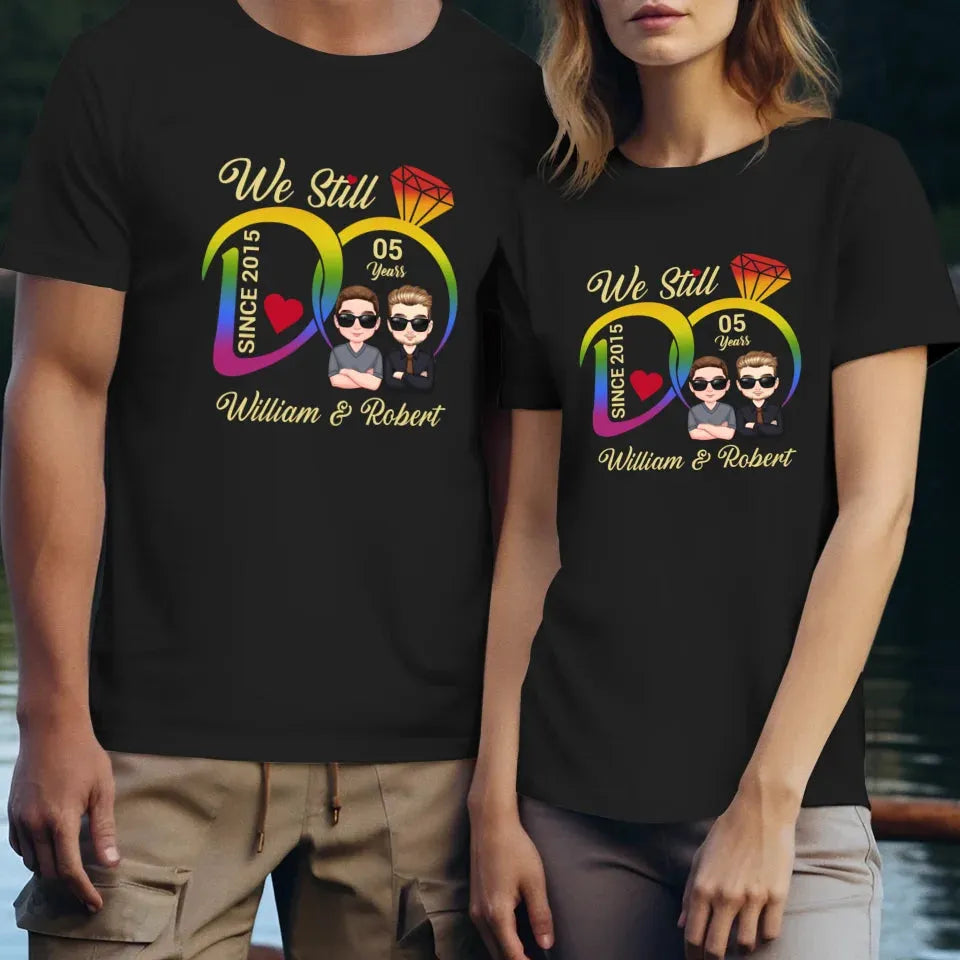 We Still Do For LGBT People - Personalized Gifts For Couples - Unisex T-Shirt