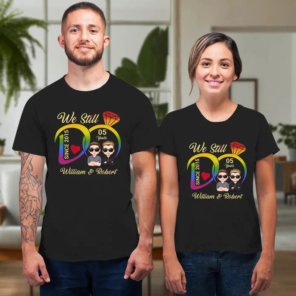 We Still Do For LGBT People - Personalized Gifts For Couples - Unisex T-Shirt