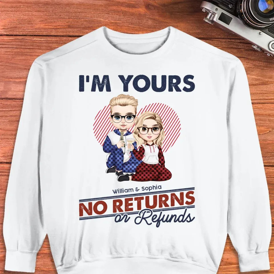 I'm Yours No Returns Or Refunds Loving Gift - Personalized Gifts For Couples - Unisex Sweater