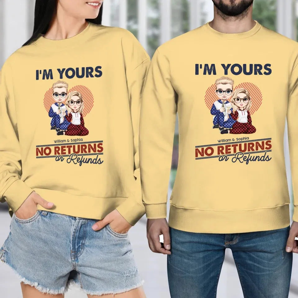 I'm Yours No Returns Or Refunds Loving Gift - Personalized Gifts For Couples - Unisex Sweater