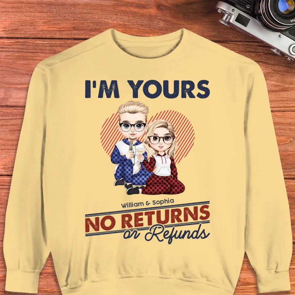 I'm Yours No Returns Or Refunds Loving Gift - Personalized Gifts For Couples - Unisex Sweater