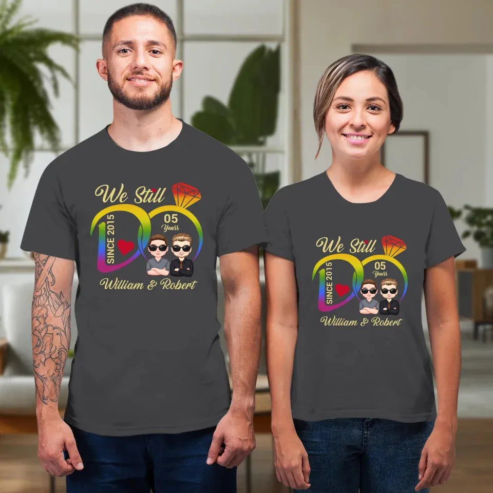 We Still Do For LGBT People - Personalized Gifts For Couples - Unisex T-Shirt