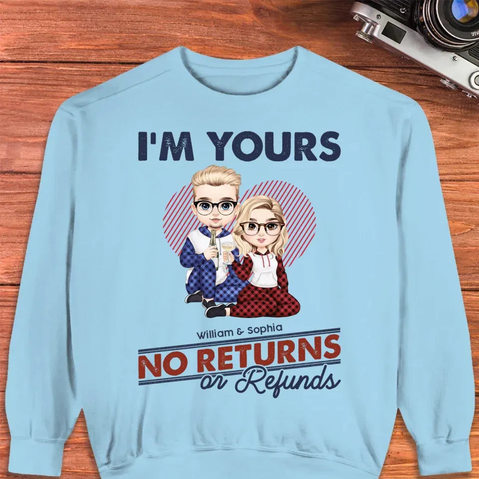 I'm Yours No Returns Or Refunds Loving Gift - Personalized Gifts For Couples - Unisex Sweater