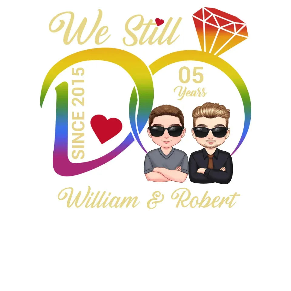 We Still Do For LGBT People - Personalized Gifts For Couples - Unisex T-Shirt