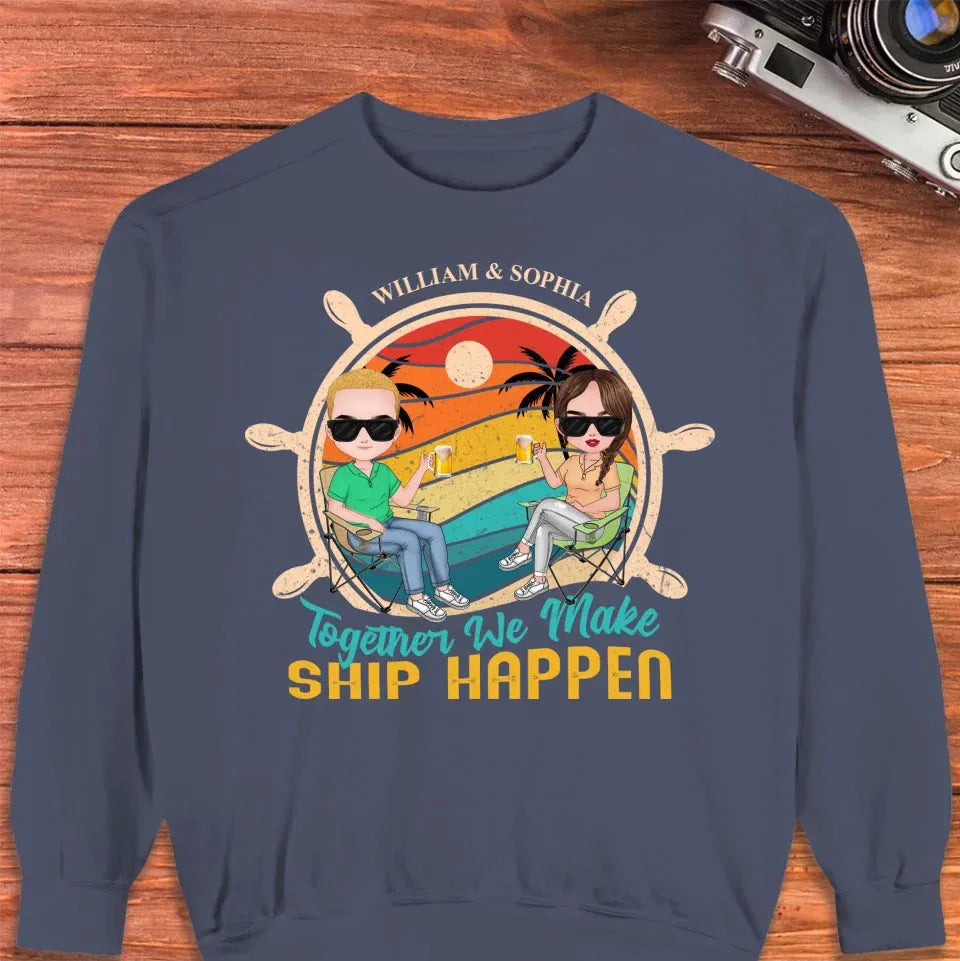 Together We Made Ship Happen - Personalized Gifts For Couples - Unisex Sweater