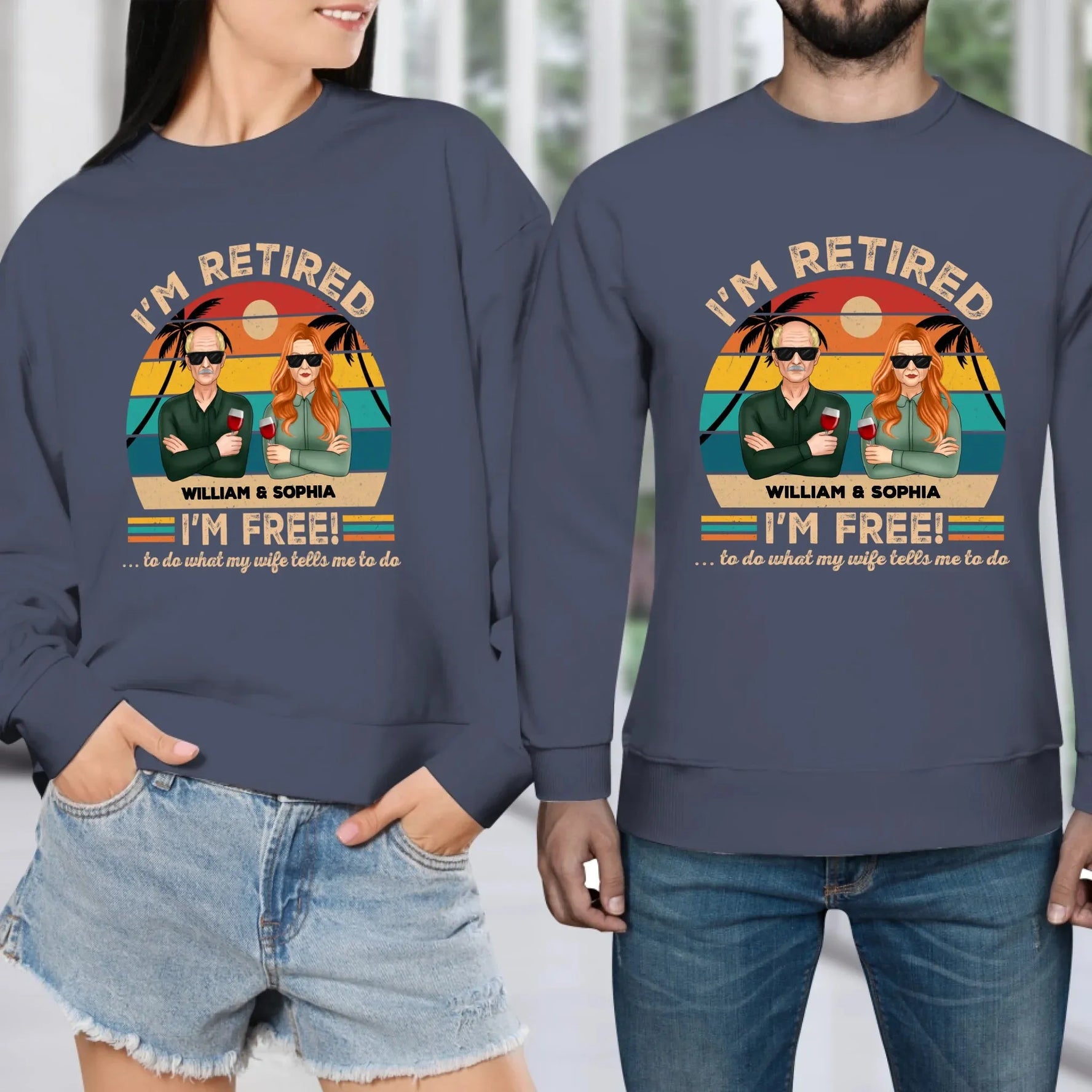 I'm Retired I'm Free To Do What My Wife Tells - Personalized Gifts For Couples - Unisex Sweater