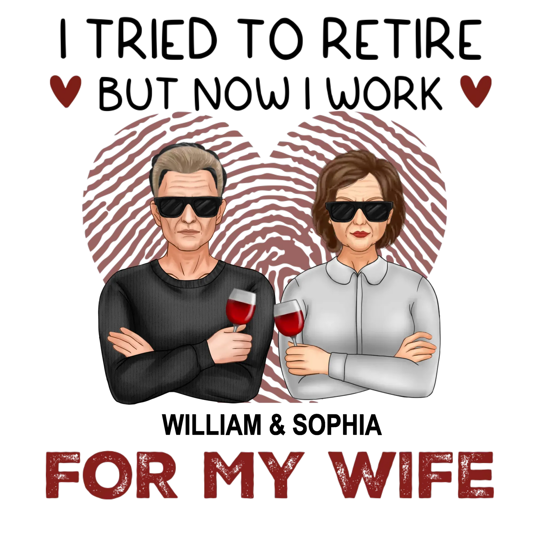 I Tried To Retire But Now I Work For My Wife - Personalized Gifts For Couples - Unisex Sweater