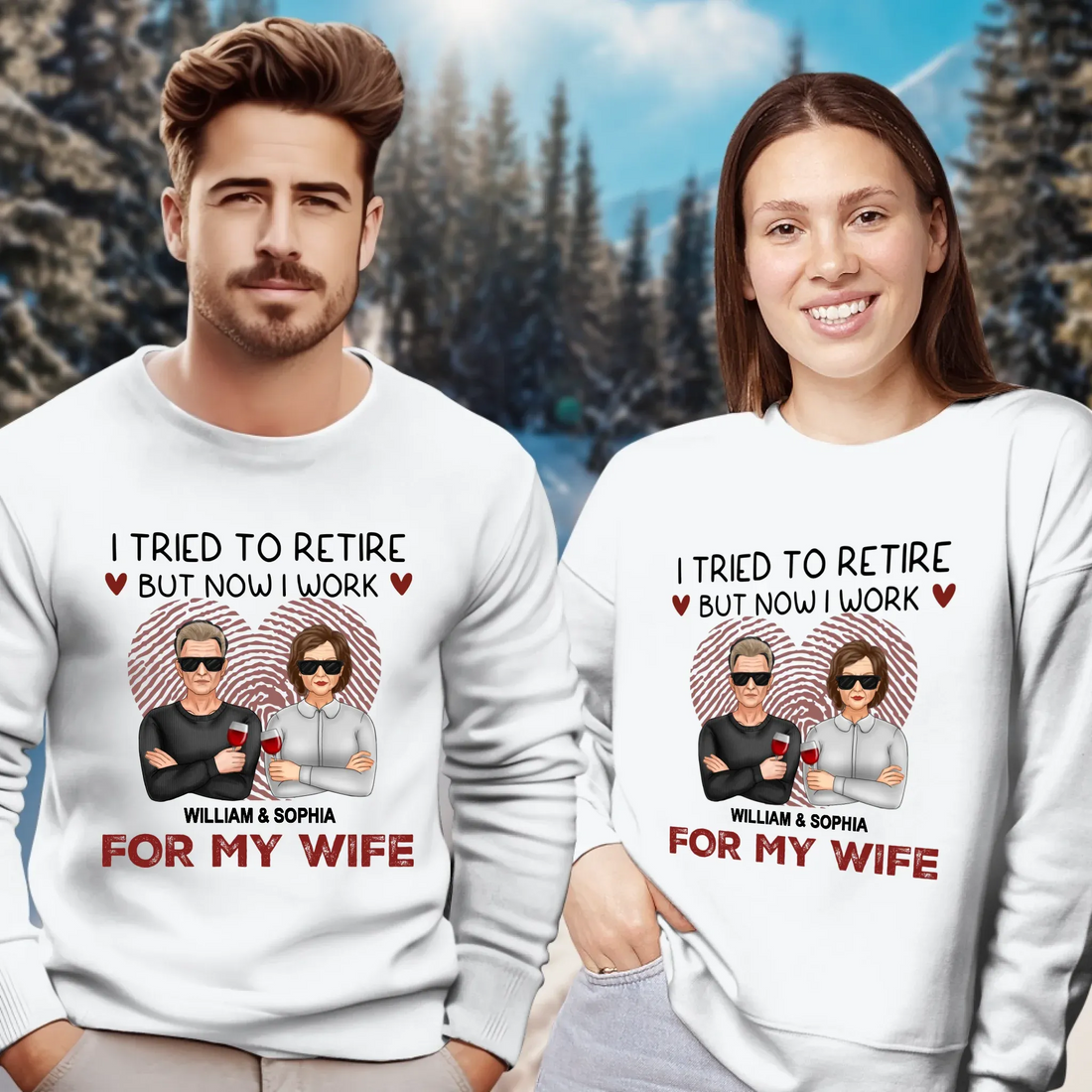 I Tried To Retire But Now I Work For My Wife - Personalized Gifts For Couples - Unisex Sweater