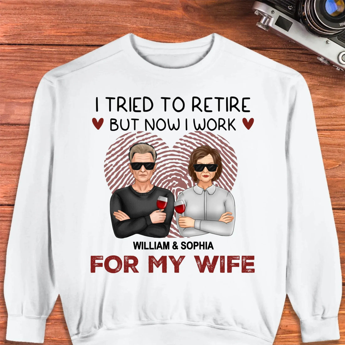 I Tried To Retire But Now I Work For My Wife - Personalized Gifts For Couples - Unisex Sweater