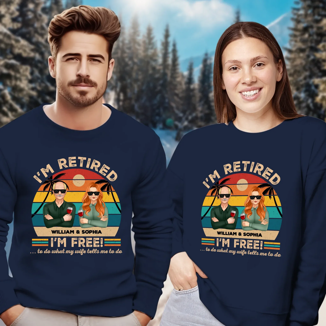 I'm Retired I'm Free To Do What My Wife Tells - Personalized Gifts For Couples - Unisex Sweater