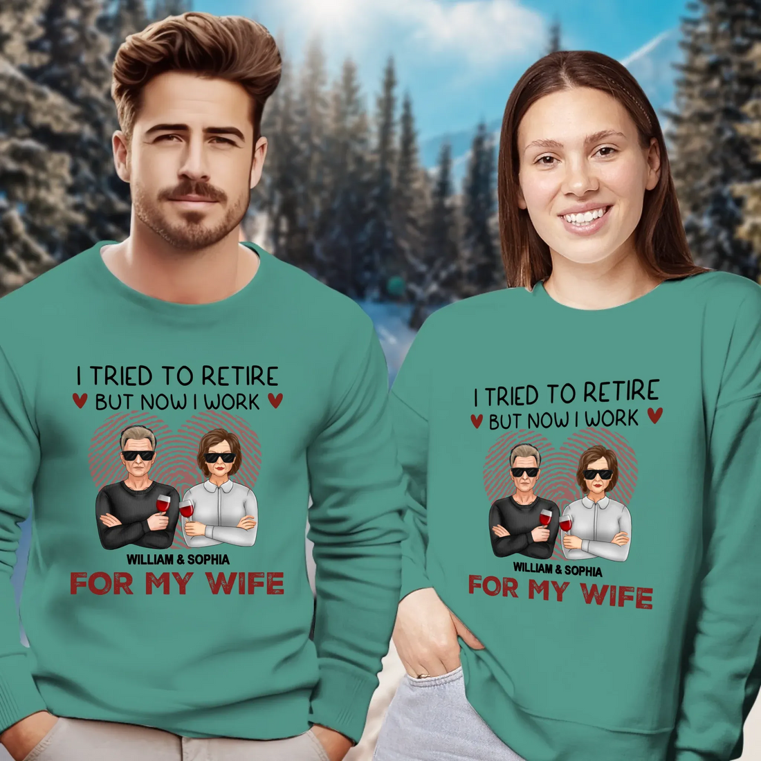 I Tried To Retire But Now I Work For My Wife - Personalized Gifts For Couples - Unisex Sweater