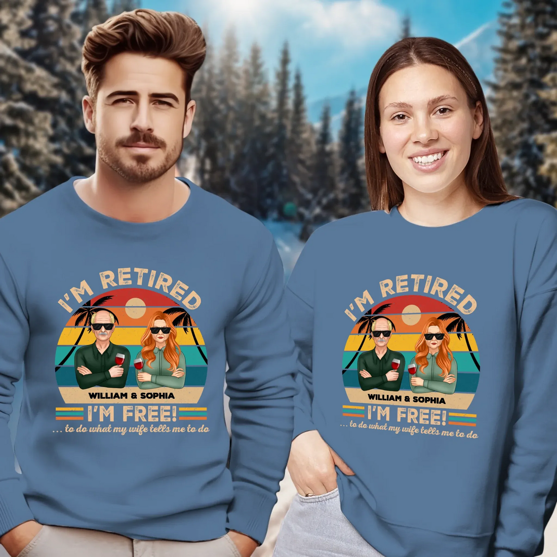 I'm Retired I'm Free To Do What My Wife Tells - Personalized Gifts For Couples - Unisex Sweater