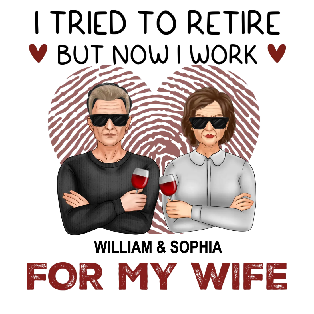 I Tried To Retire But Now I Work For My Wife - Personalized Gifts For Couples - Unisex Sweater