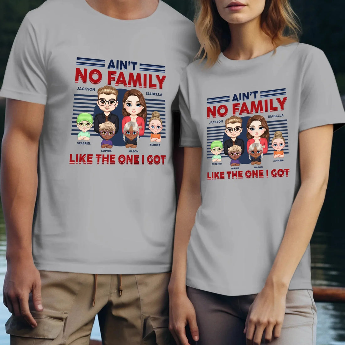 Ain't No Family Like The One I Got - Personalized Gifts For Couples - Unisex T-Shirt