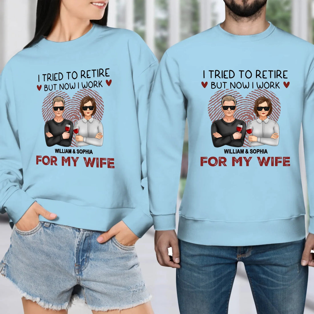 I Tried To Retire But Now I Work For My Wife - Personalized Gifts For Couples - Unisex Sweater